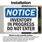 Signmission Inventory In Progress Do Not Enter OSHA Notice Sign, Vinyl Decal, 10in W x 7in L, 2PK OS-2PACK-NS-D-710-L-15836 - alternate 3